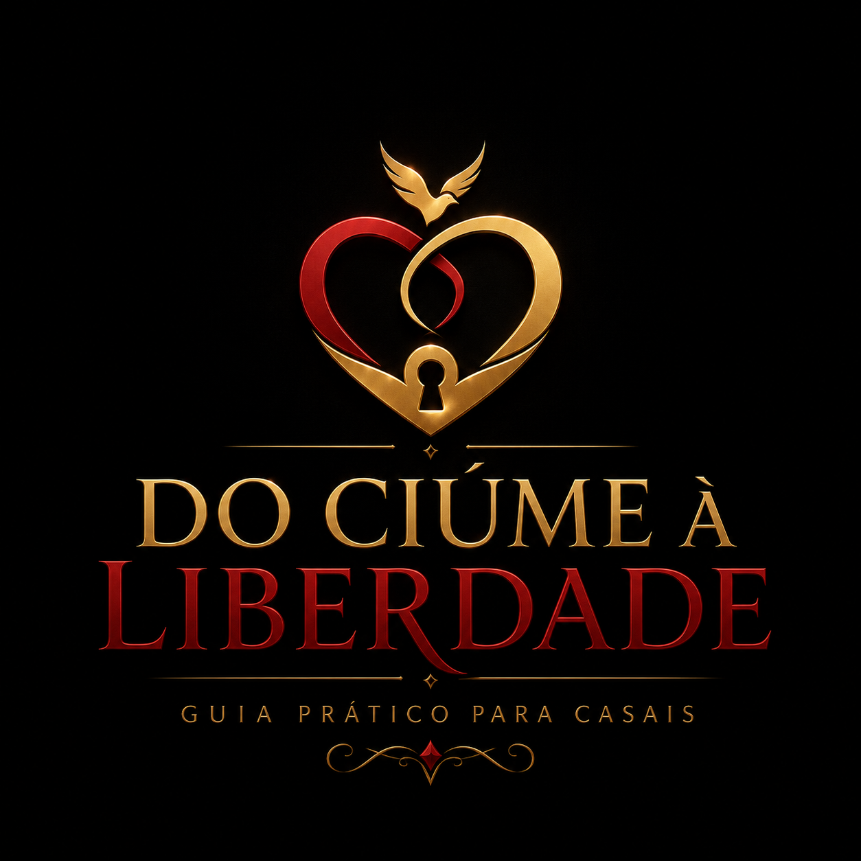 Do Ciúme à Liberdade — Guia prático para casais