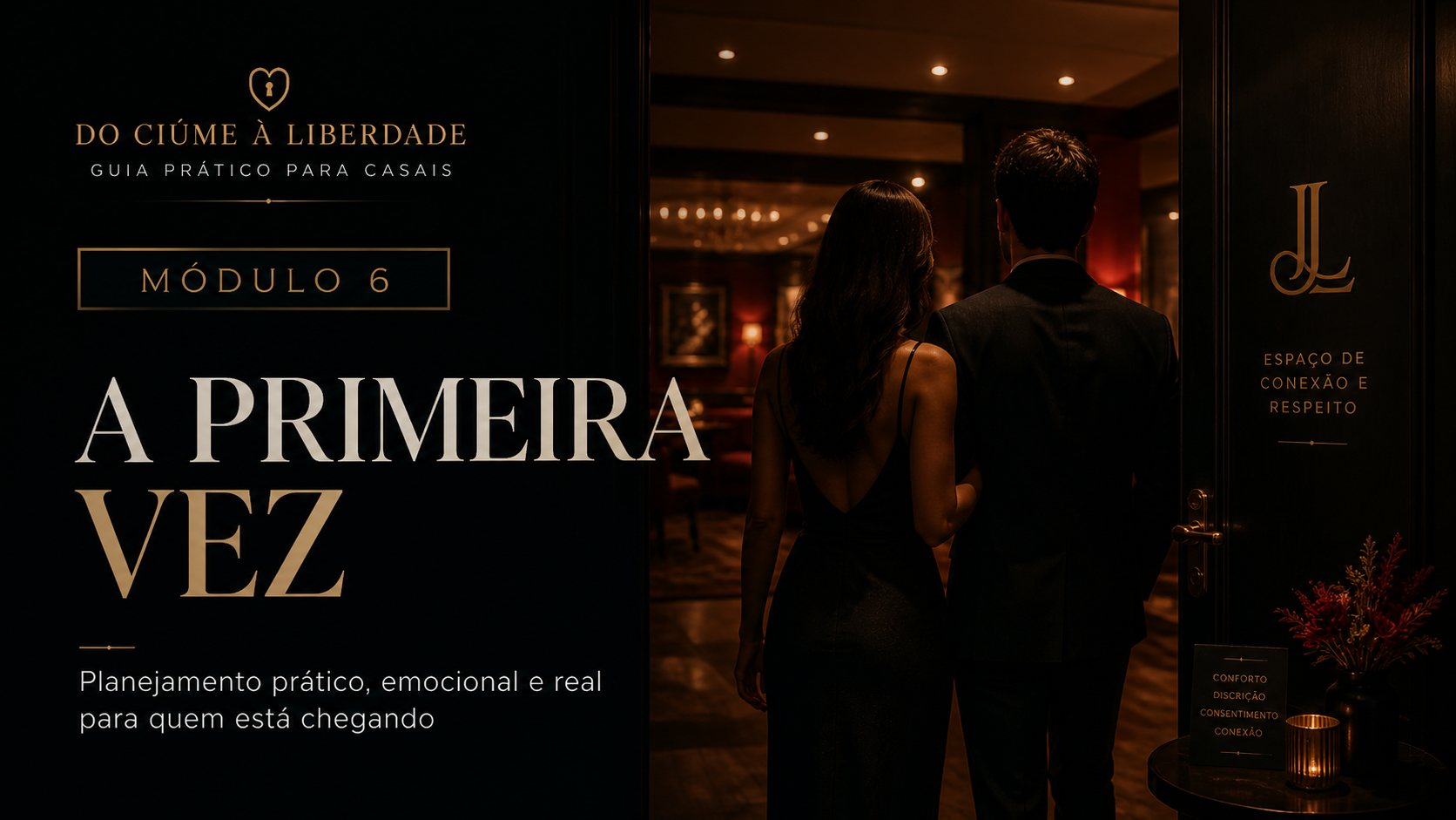 Capa do Módulo 6 — A primeira vez